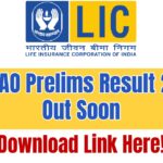 LIC AAO Prelims Result 2025 Soon: Check Result Date And Many More Details Here